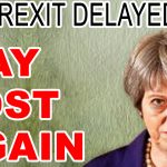 THERESA MAY’S BREXIT WITHDRAWAL DEAL REJECTED BY THE PARLIAMENT FOR THE SECOND TIME